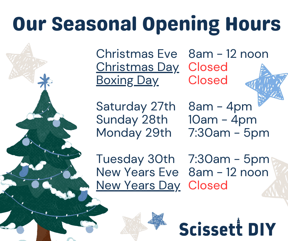 Scissett DIY Seasonal Opening Hours 2025